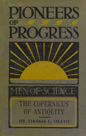 [Gutenberg 58498] • The Copernicus of Antiquity (Aristarchus of Samos)